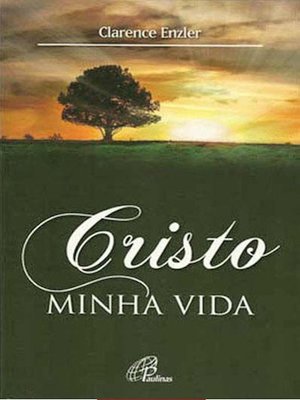 cover image of Cristo minha vida